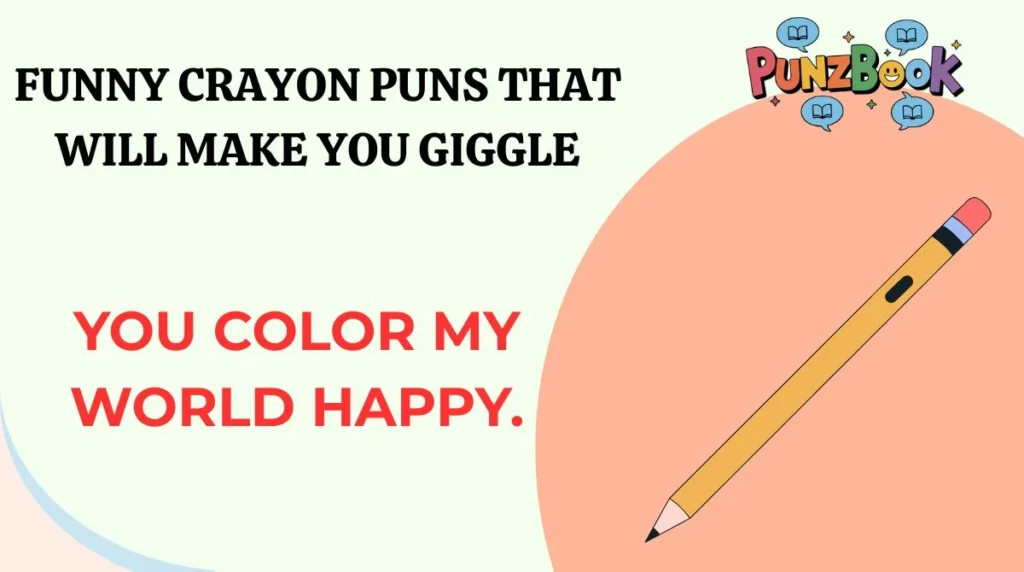 Funny Crayon Puns That Will Make You Giggle