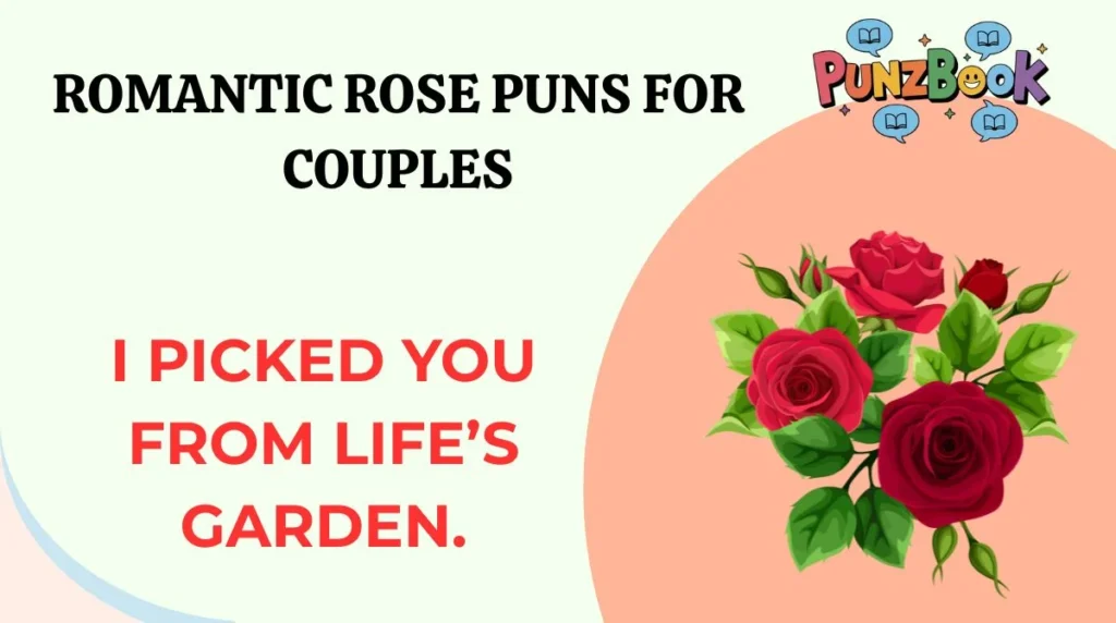 Romantic Rose Puns for Couples