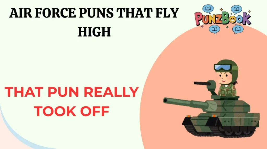 Air Force puns that fly high
