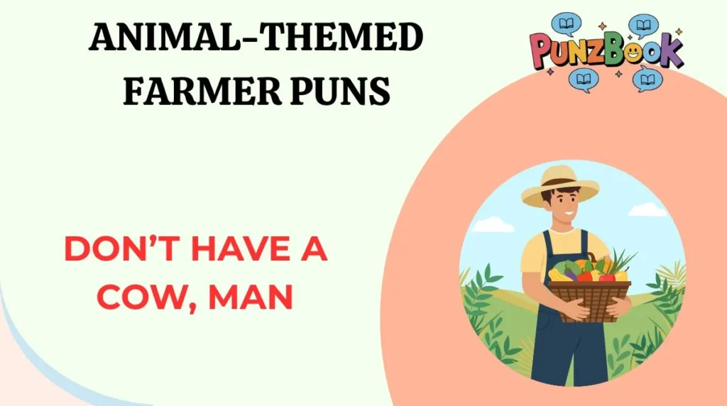 Animal-Themed Farmer Puns