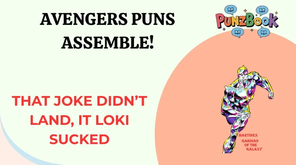 Avengers Puns Assemble!