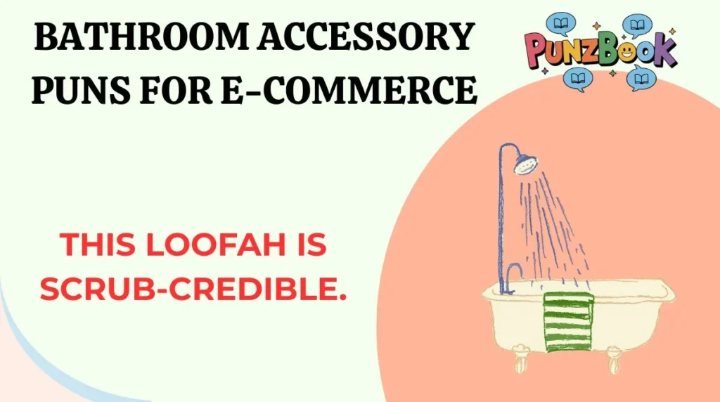 Bathroom Accessory Puns for E-Commerce