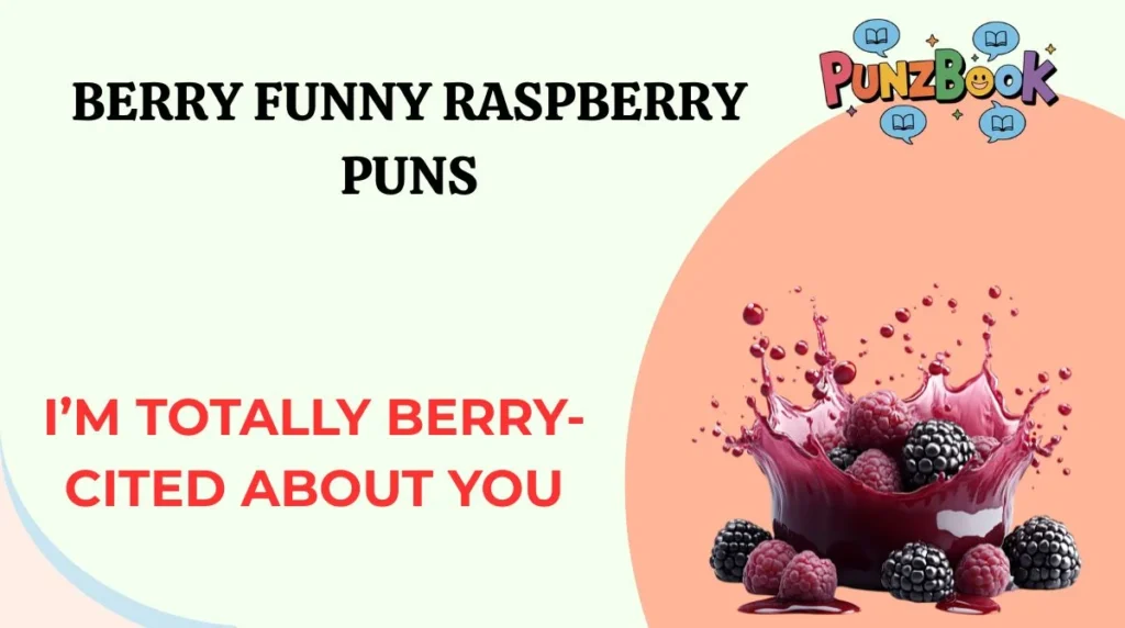 Berry Funny Raspberry Puns