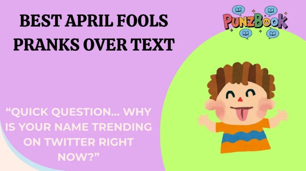 Best April Fools Pranks Over Text