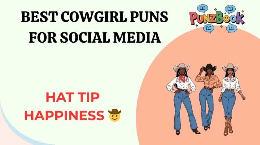 Best Cowgirl Puns for Social Media