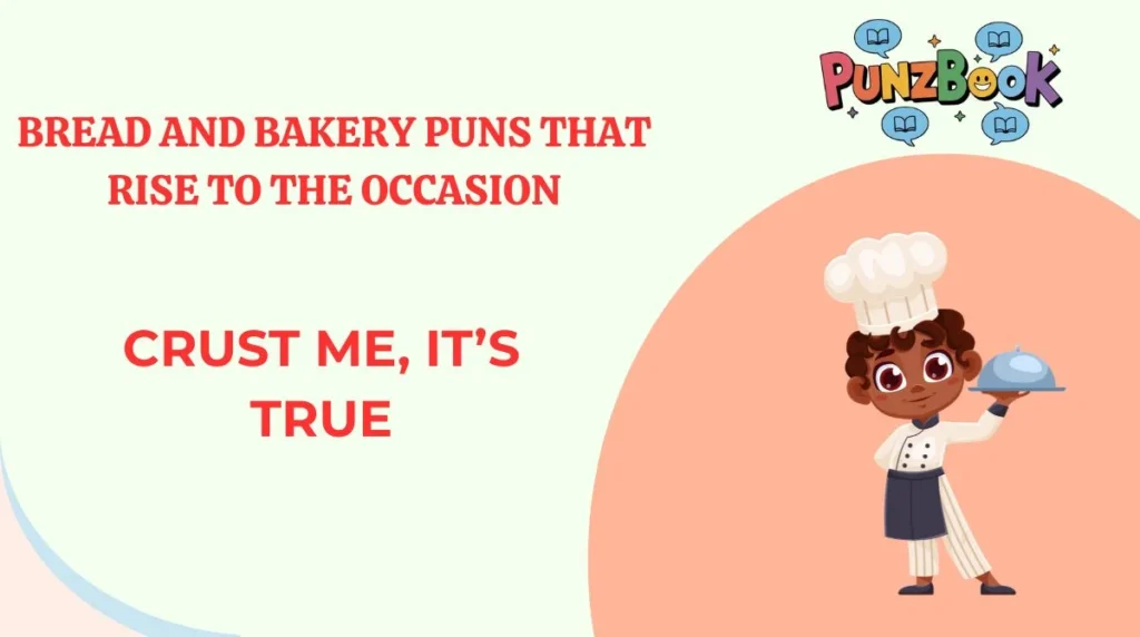 Bread and Bakery Puns That Rise to the Occasion