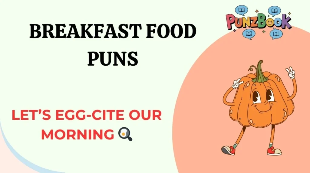 Breakfast Food Puns