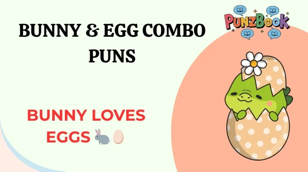 Bunny & Egg Combo Puns