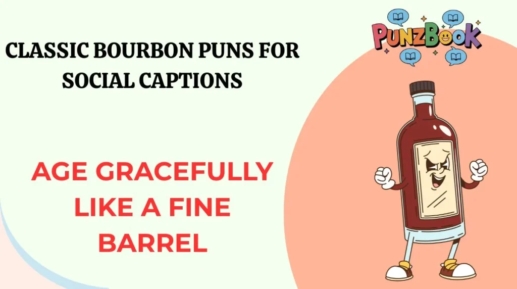 Classic Bourbon Puns for Social Captions
