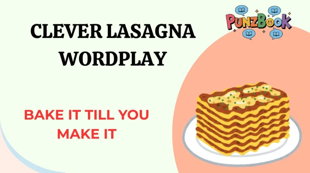 Clever Lasagna Wordplay
