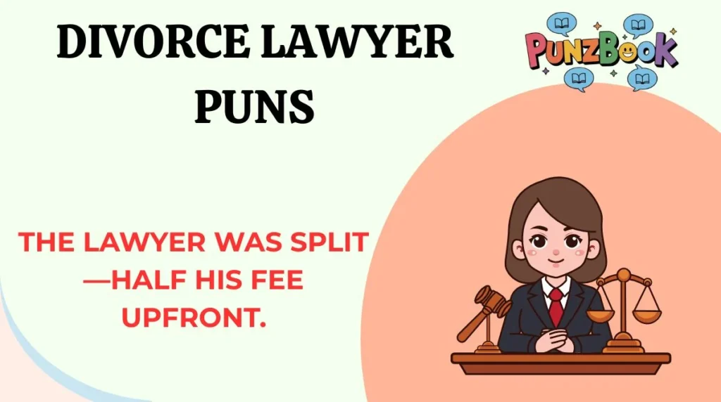 Divorce Lawyer Puns