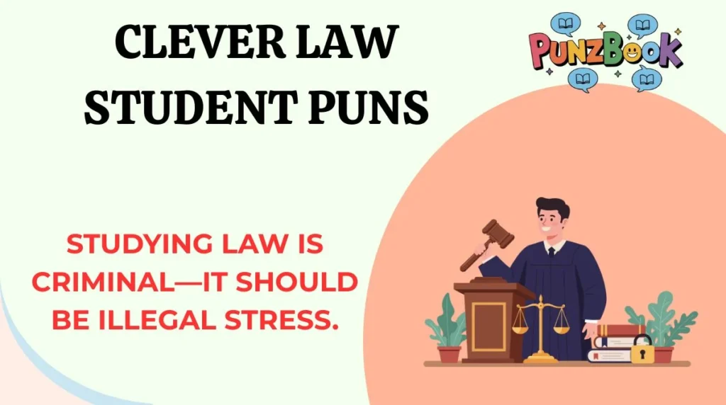 Clever Law Student Puns