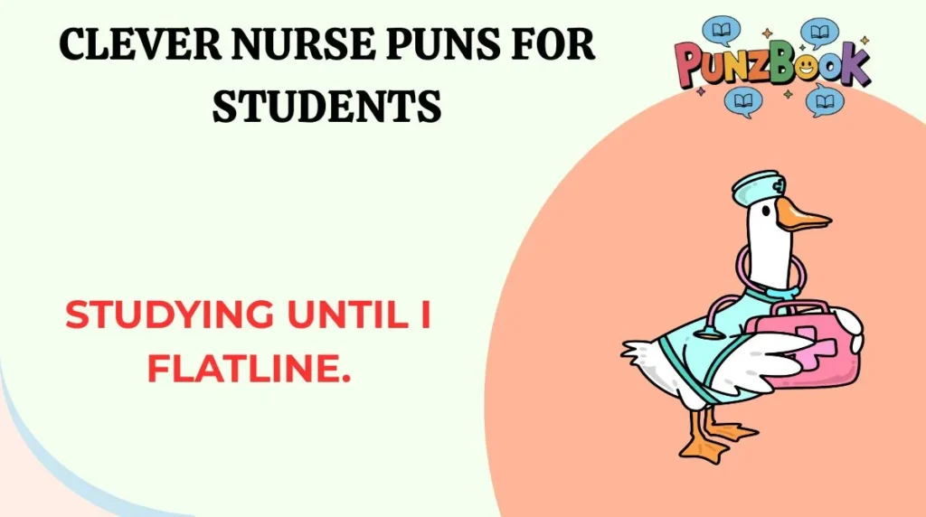 Clever Nurse Puns for Students