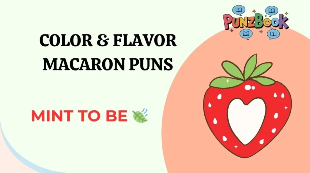 Color & Flavor Macaron Puns