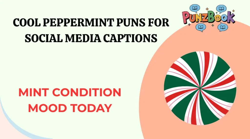 Cool Peppermint Puns for Social Media Captions