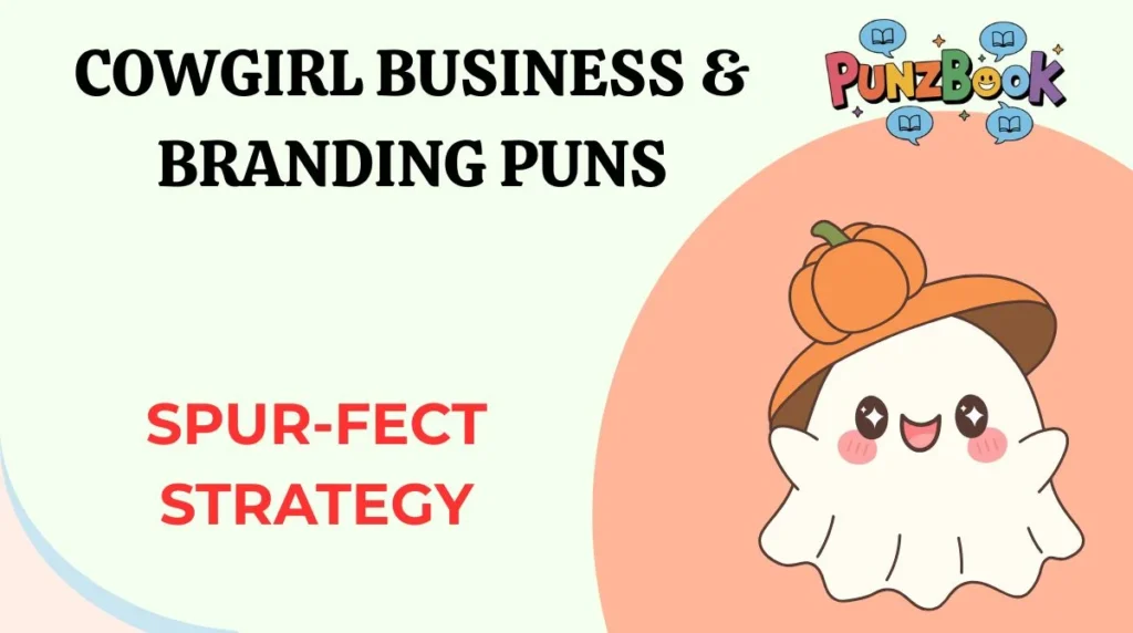 Cowgirl Business & Branding Puns