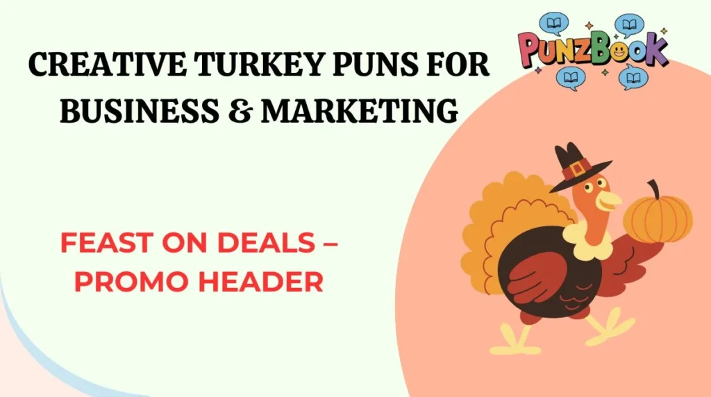 Creative Turkey Puns for Business & Marketing