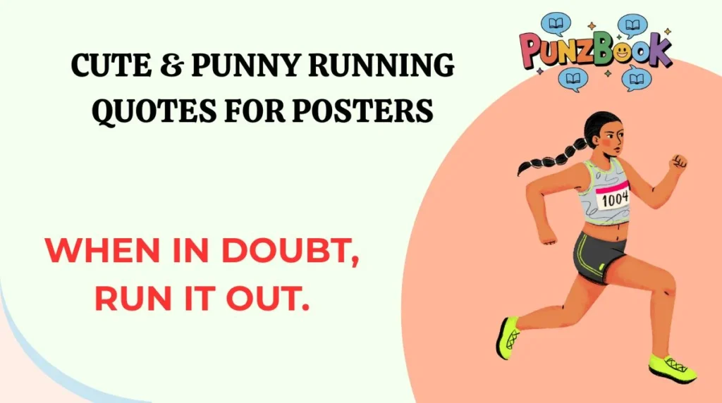 Cute & Punny Running Quotes for Posters