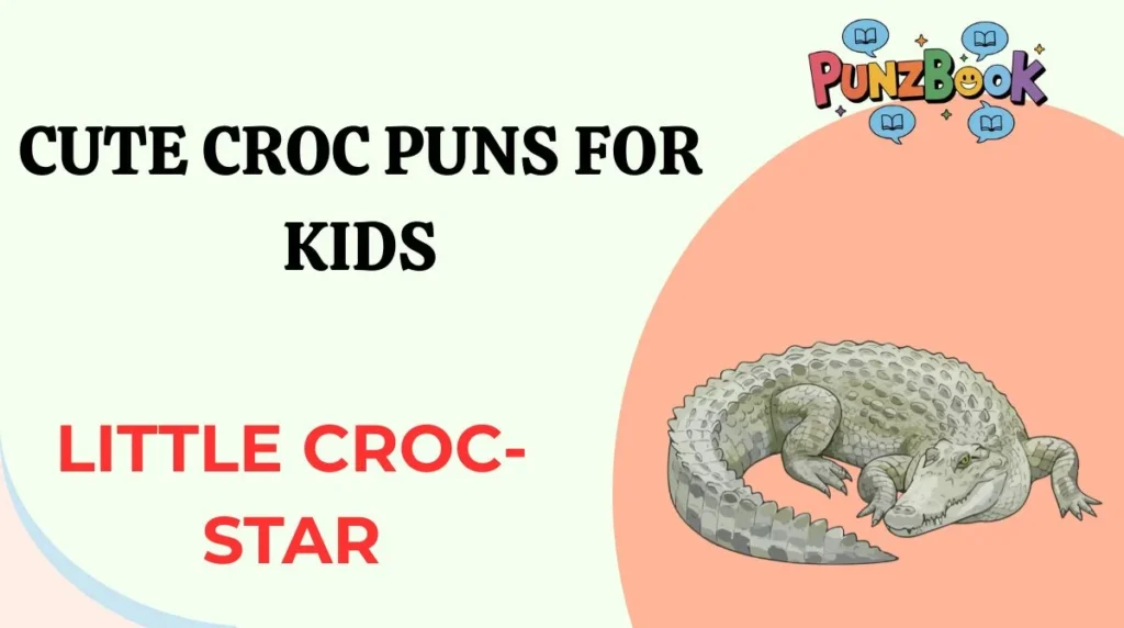 Cute Croc Puns for Kids