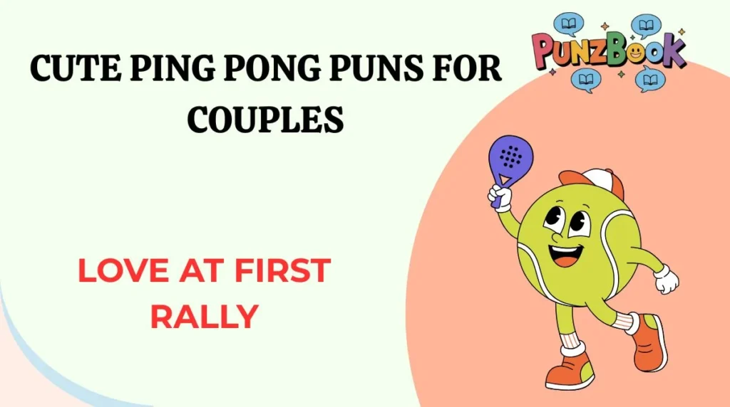 Cute Ping Pong Puns for Couples