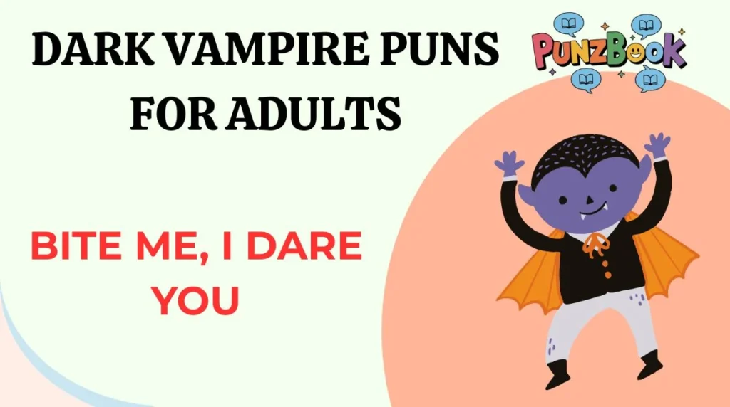 Dark Vampire Puns for Adults