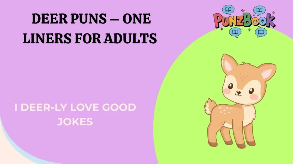 Deer Puns – One Liners for Adults