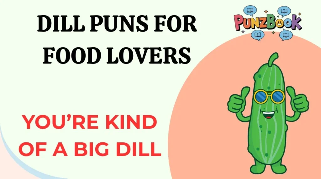 Dill Puns for Food Lovers