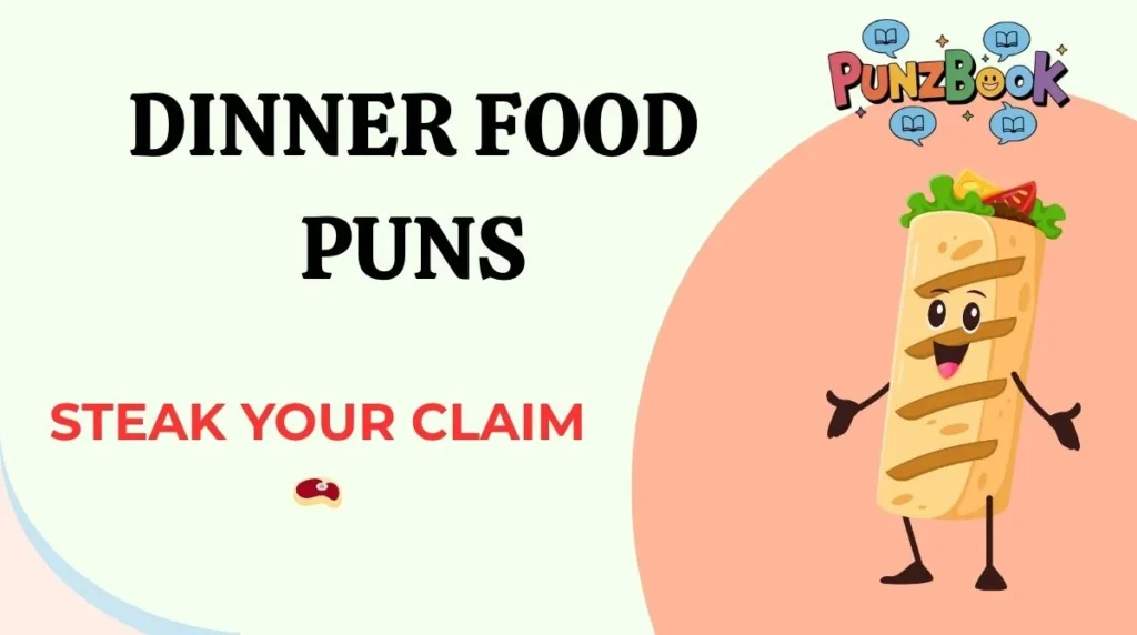 Dinner Food Puns