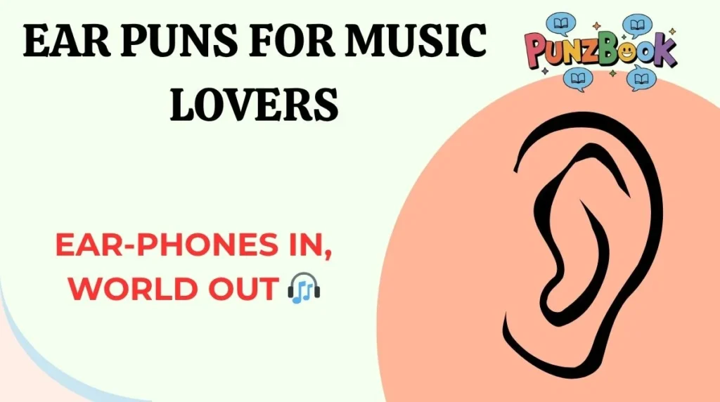 Ear Puns for Music Lovers