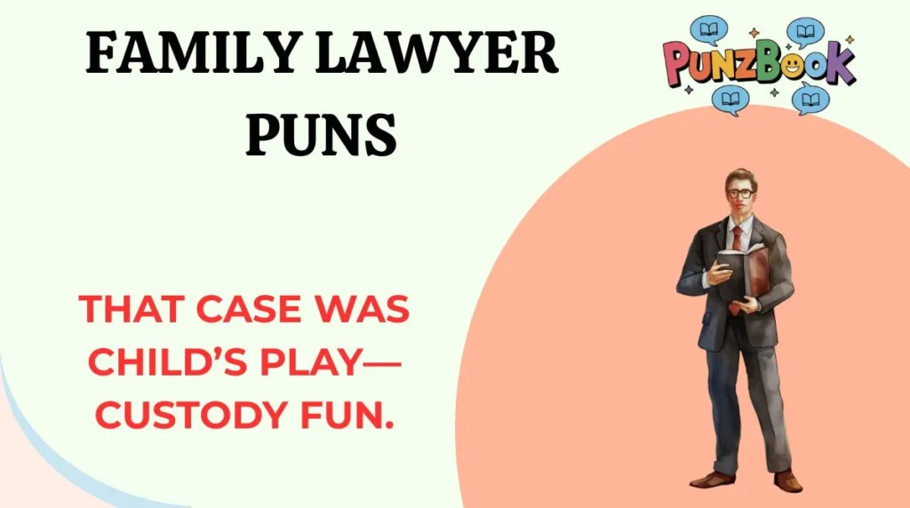 Family Lawyer Puns