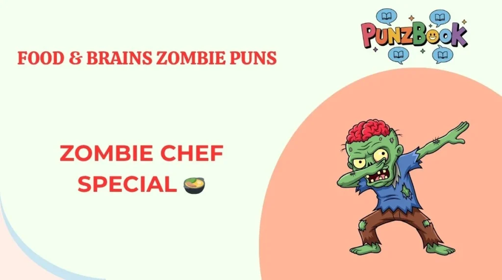 Food & Brains Zombie Puns