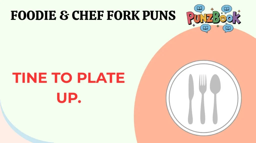 Foodie & Chef Fork Puns