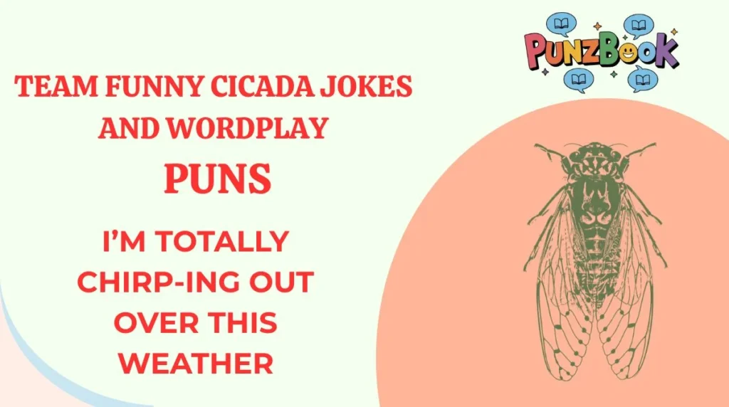 Funny Cicada Jokes and Wordplay