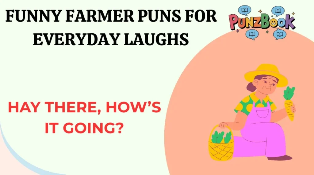Funny Farmer Puns for Everyday Laughs