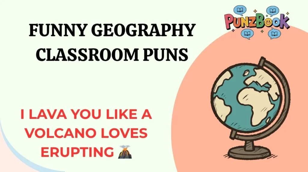 Funny Geography Classroom Puns