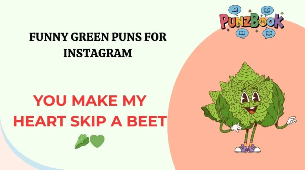 Funny Green Puns for Instagram