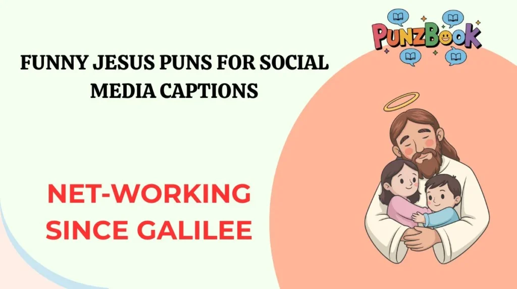 Funny Jesus Puns for Social Media Captions