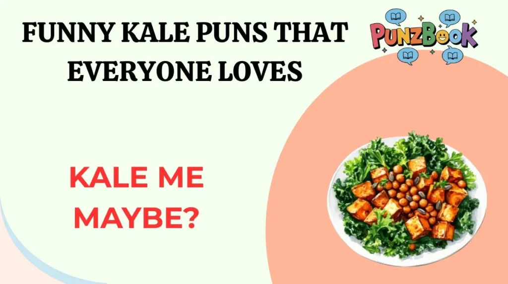 Funny Kale Puns That Everyone Loves
