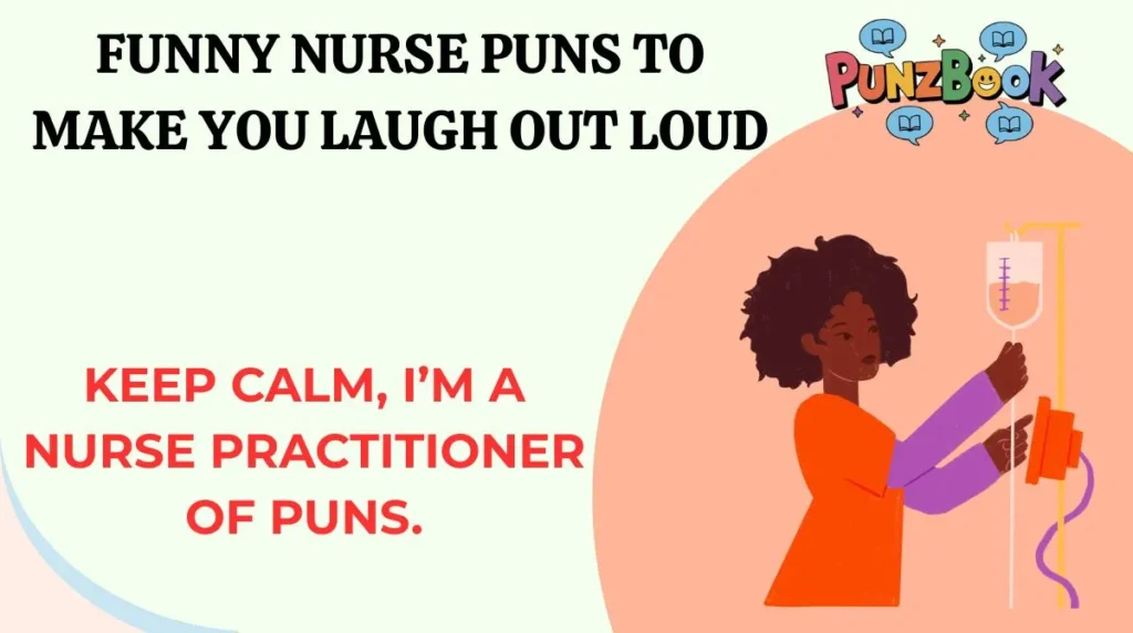 Funny Nurse Puns to Make You Laugh Out Loud