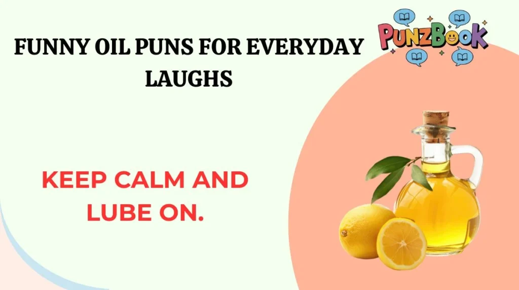 Funny Oil Puns for Everyday Laughs
