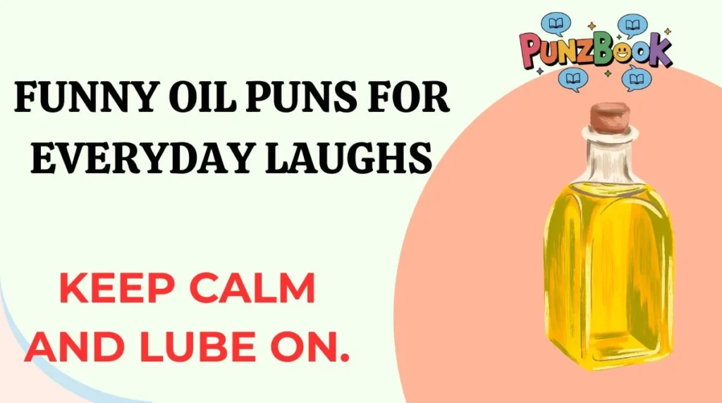 Funny Oil Puns for Everyday Laughs