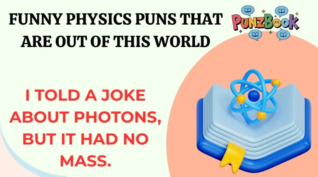 Funny Physics Puns That Are Out of This World