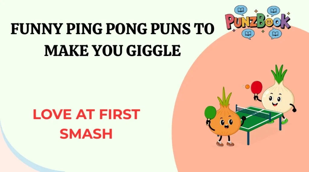 Funny Ping Pong Puns to Make You Giggle