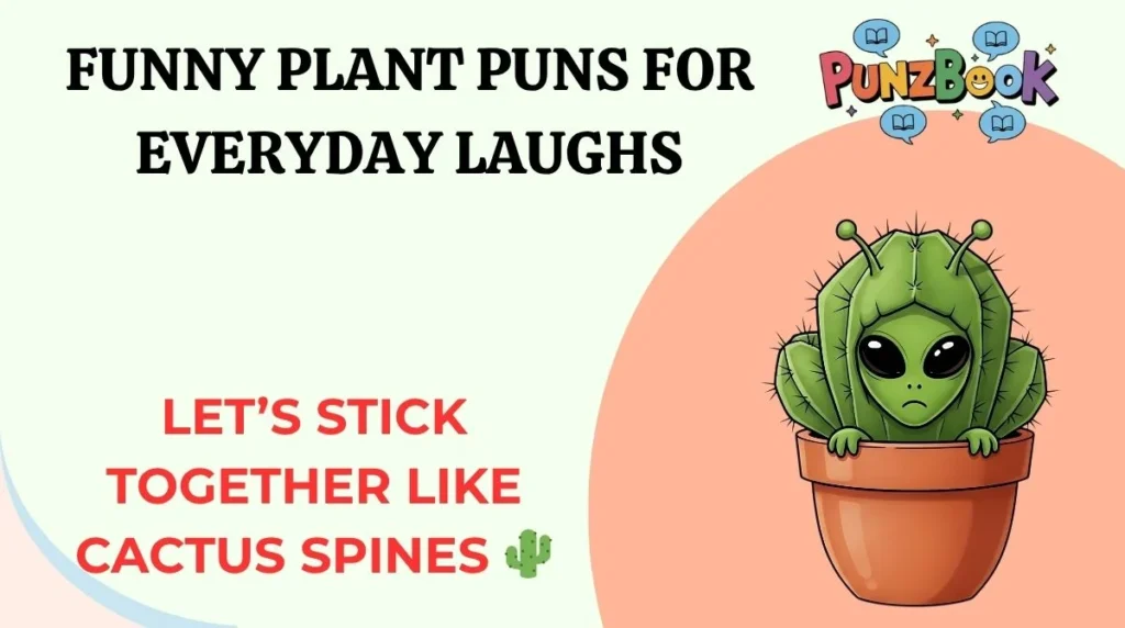 Funny Plant Puns for Everyday Laughs