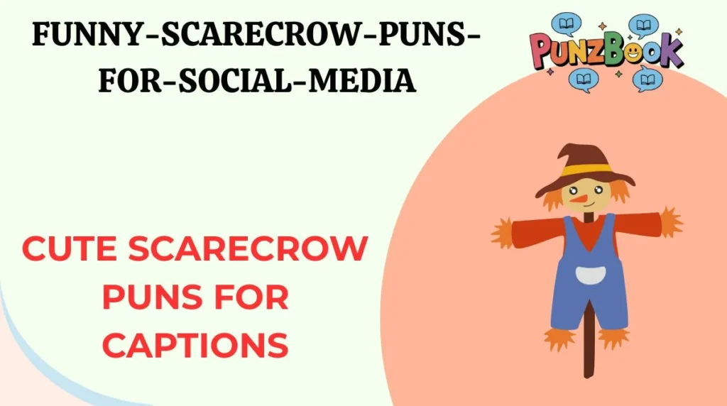 Cute Scarecrow Puns for Captions