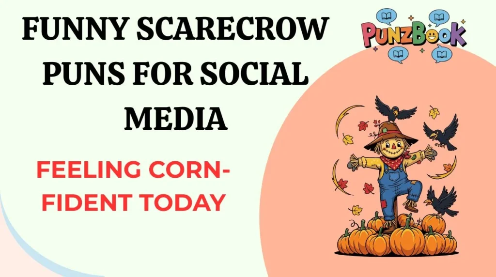 Funny Scarecrow Puns for Social Media