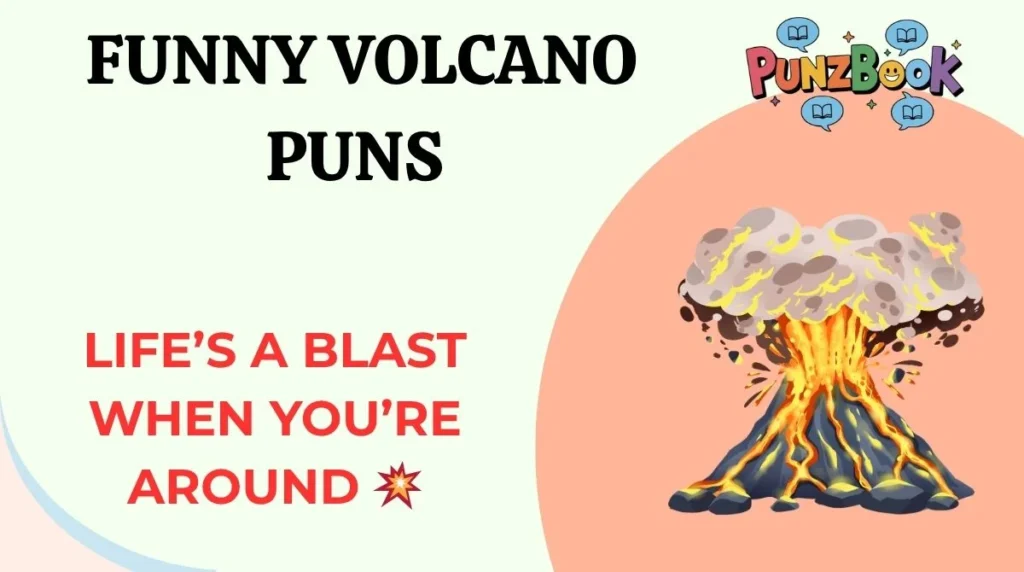 Funny Volcano Puns