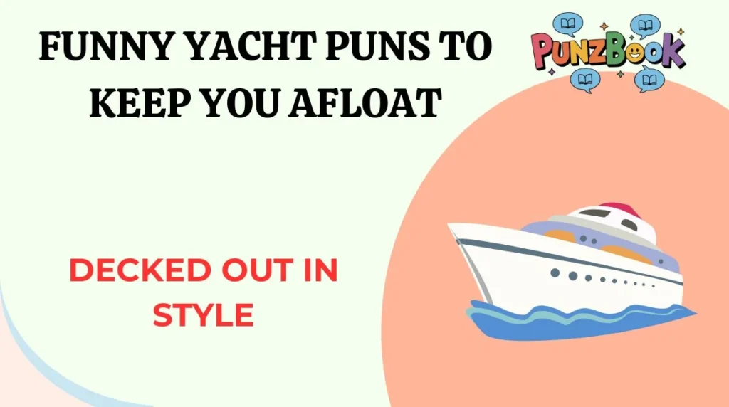 Funny Yacht Puns to Keep You Afloat