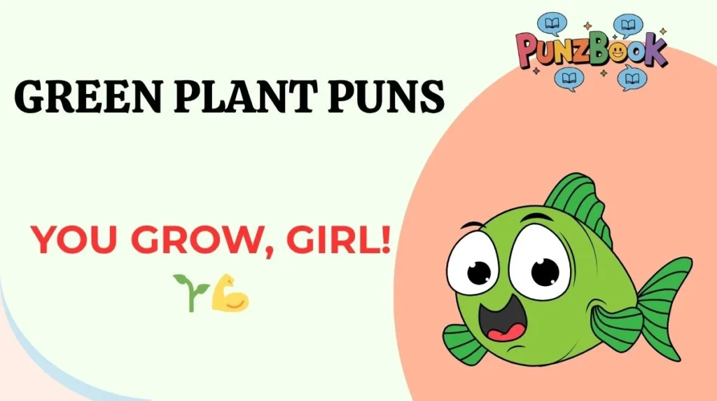 Green Plant Puns
