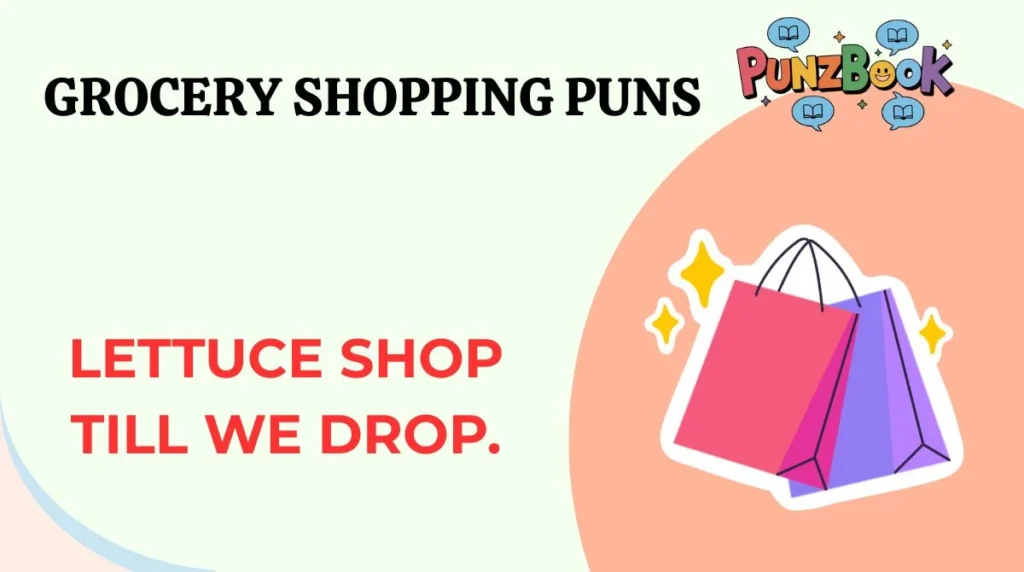 Grocery Shopping Puns